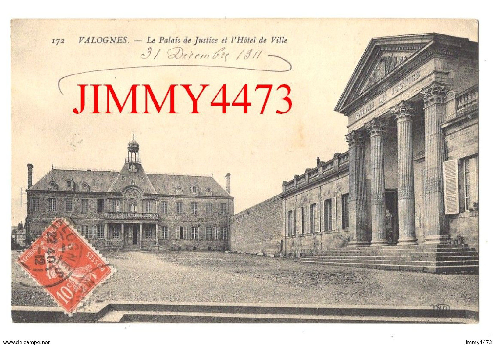 CPA - VALOGNES En 1911 - Le Palais De Justice Et L'Hôtel De Ville - N° 172 - Valognes
