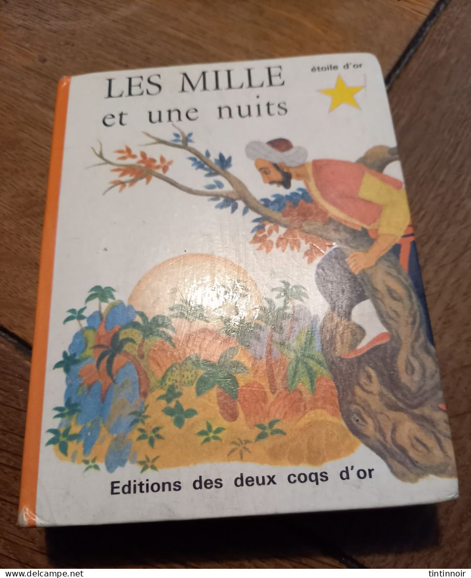 Les Mille Et Une Nuits étoile D'or éditions Des Deux Coqs D'or 1966 - Märchen