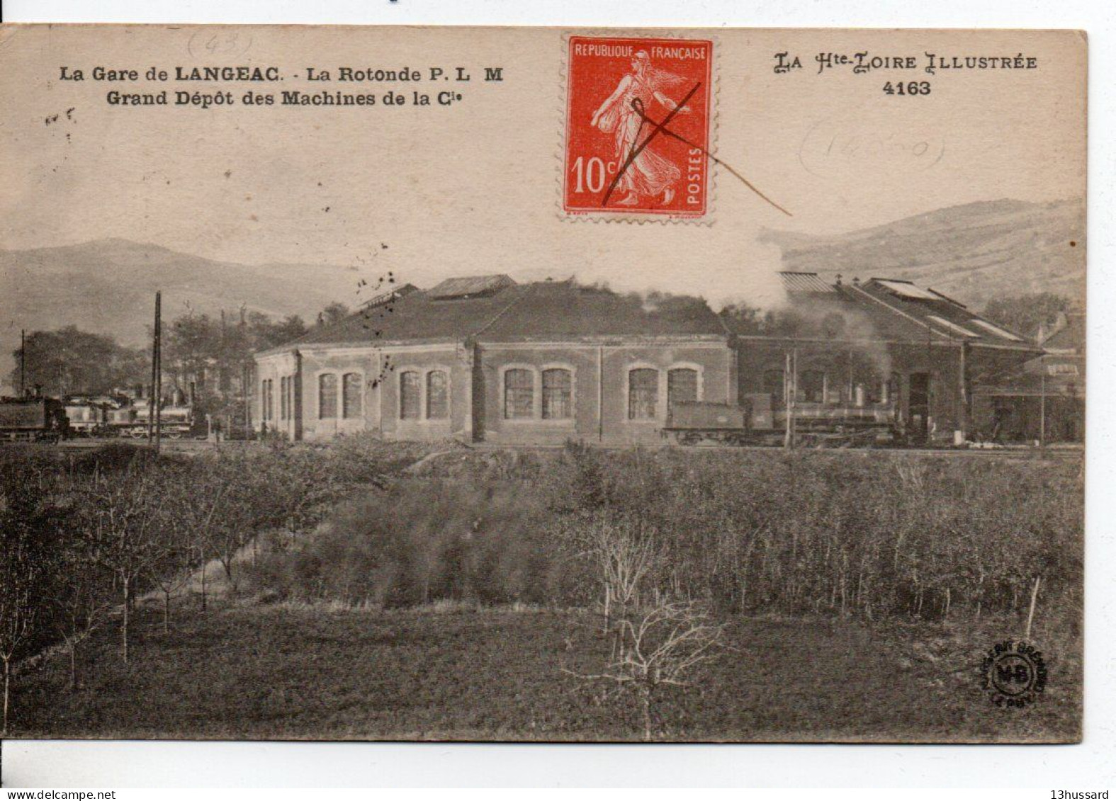 Carte Postale Ancienne Langeac - La Rotonde P.L.M. Grand Dépôt Des Machines - Chemin De Fer - Langeac