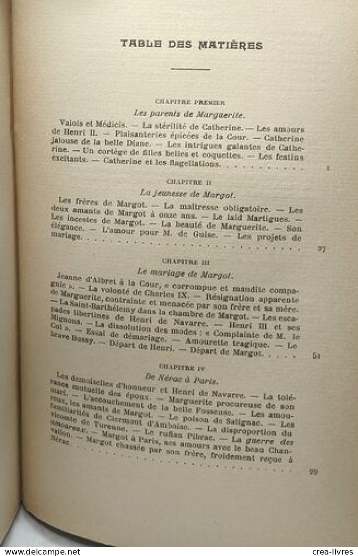 Les Amours De La Reine Margot. Les Derniers Valois. Le Mariage De Margot. Les Amants De Margot. Margot Errante. La Vieil - Geschiedenis