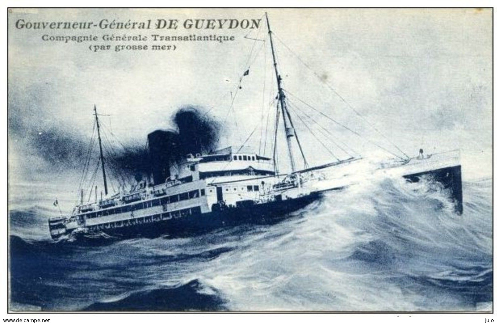 Bateaux - Paquebot - Gouverneur Général DE GUEYDON - Cie Gle Transatlantique (par Grosse Mer) - Piroscafi