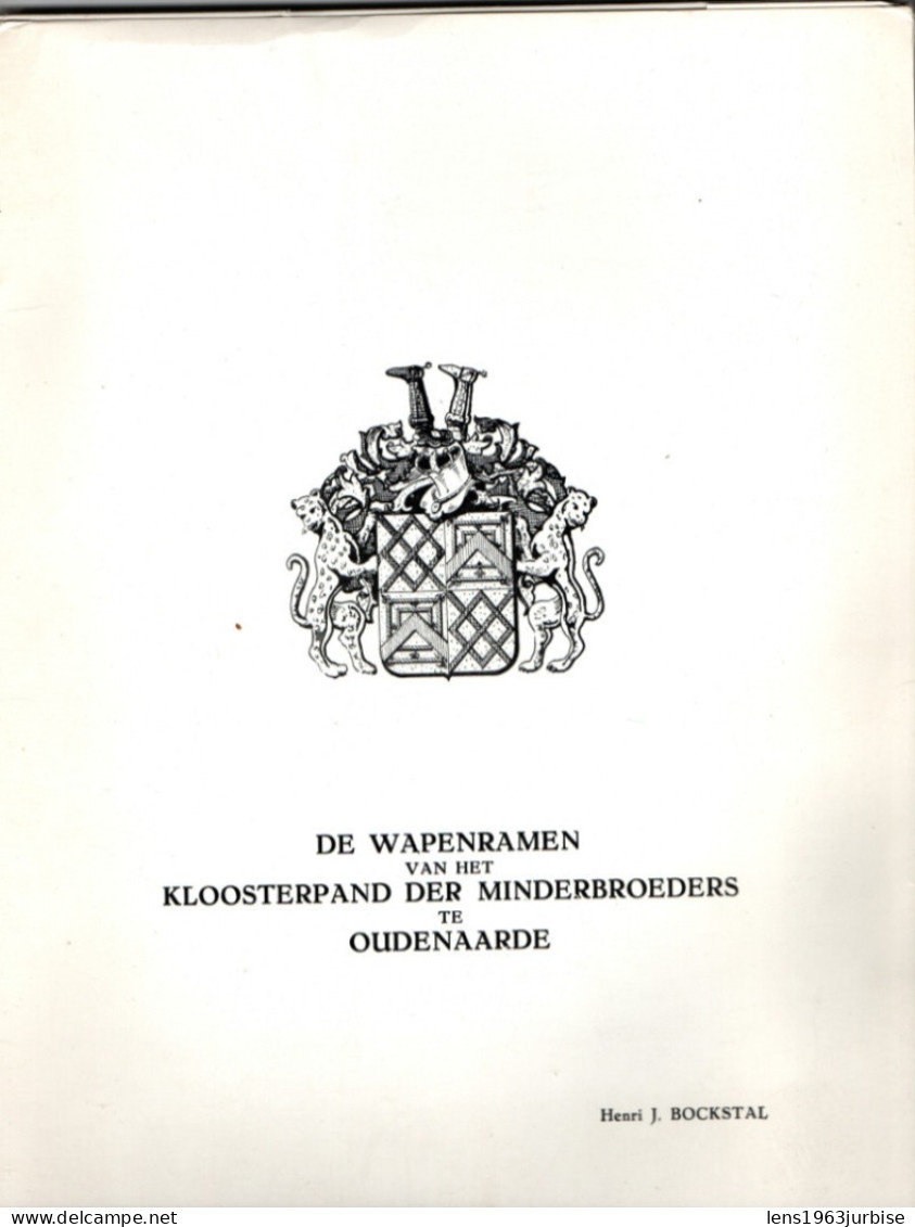 De Wapenramen Van Het Kloosterpand Der Minderbroeders Te Oudenaarde , Henri J . Bockstal , 40 Pages  , Exemplaar N° 144 - Geschichte