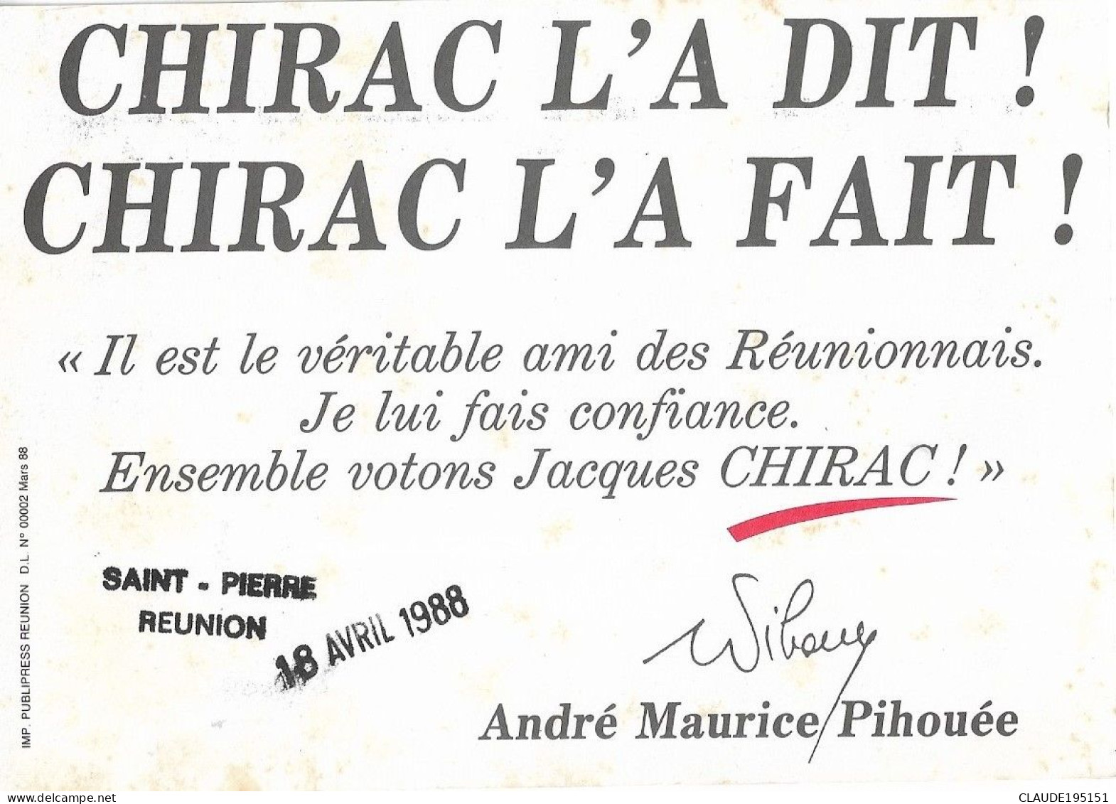 LA REUNION        JACQUES CHIRAC AVRIL 1988 A SAINT PIERRE   CARTE RARE  2 SCAN - Saint Pierre