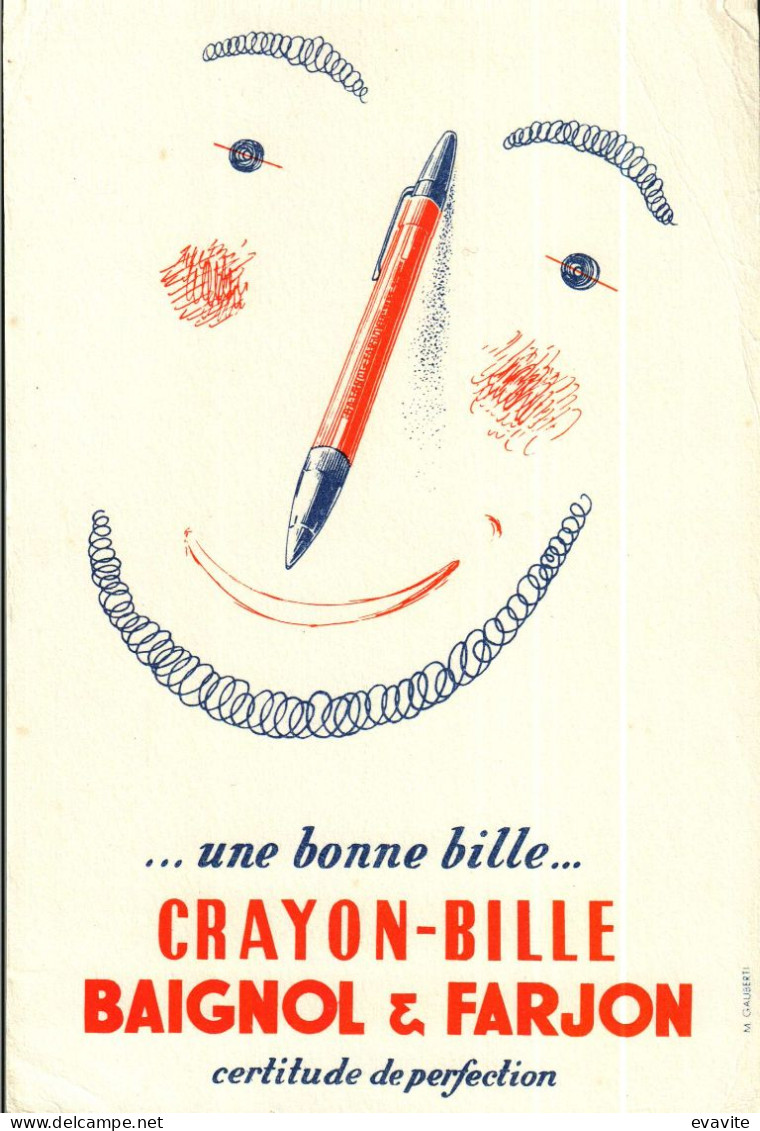Buvard -          BAIGNOL & FARJON     Une Bonne Bille  Crayon-Bille - Altri & Non Classificati