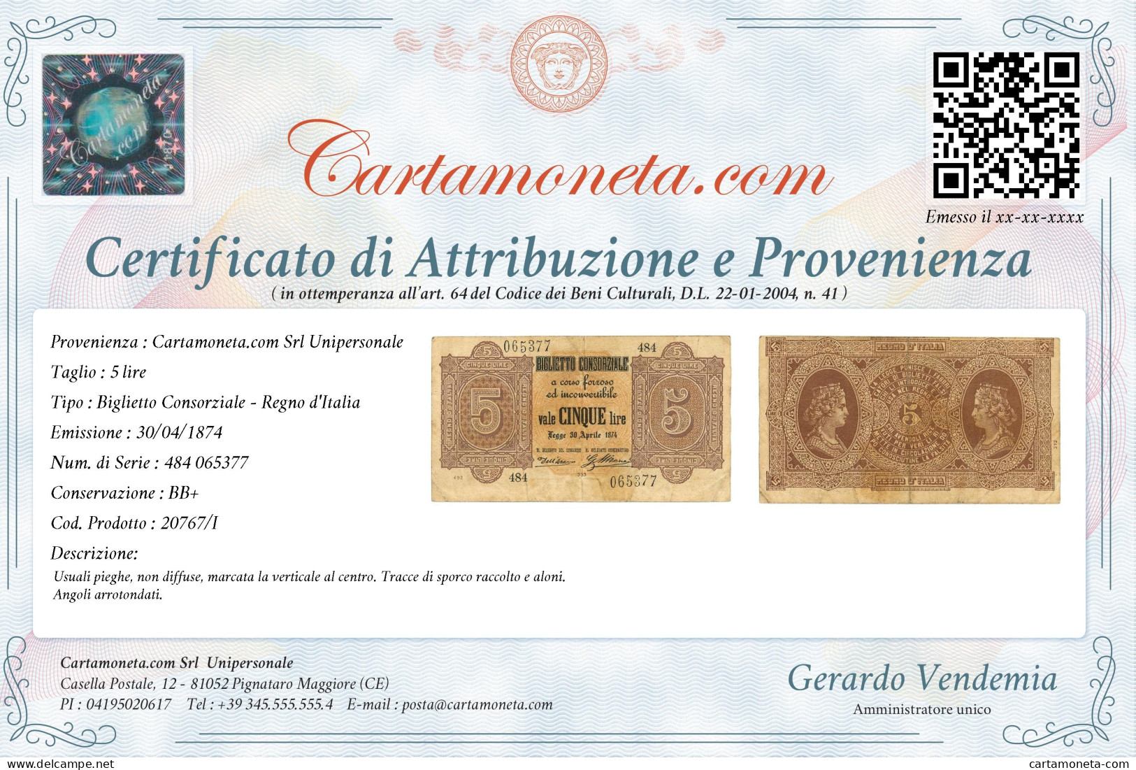 5 LIRE BIGLIETTO CONSORZIALE REGNO D'ITALIA 30/04/1874 BB+ - Biglietto Consorziale