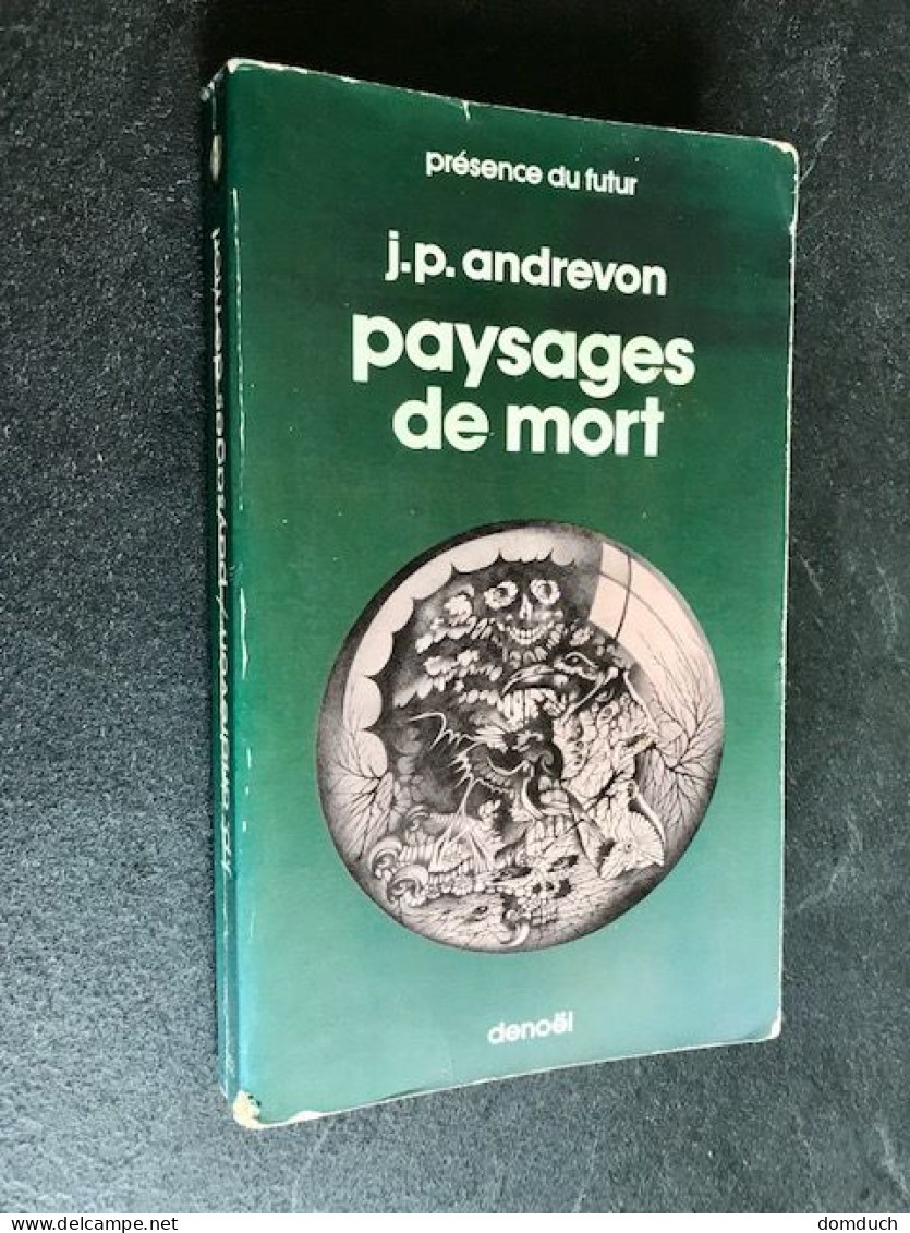 PRESENCE DU FUTUR N° 253    Paysages De Mort    J. P. ANDREVON 1978 - Denoël