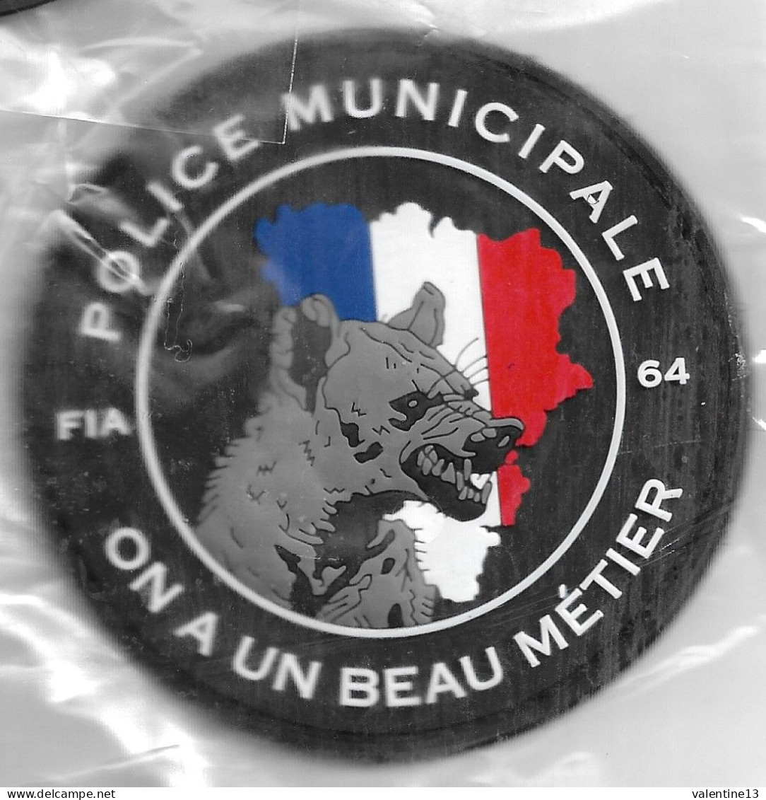 Ecusson PVC POLICE MUNICIPALE ON A UN BEAU METIER FIA 64 - Politie & Rijkswacht