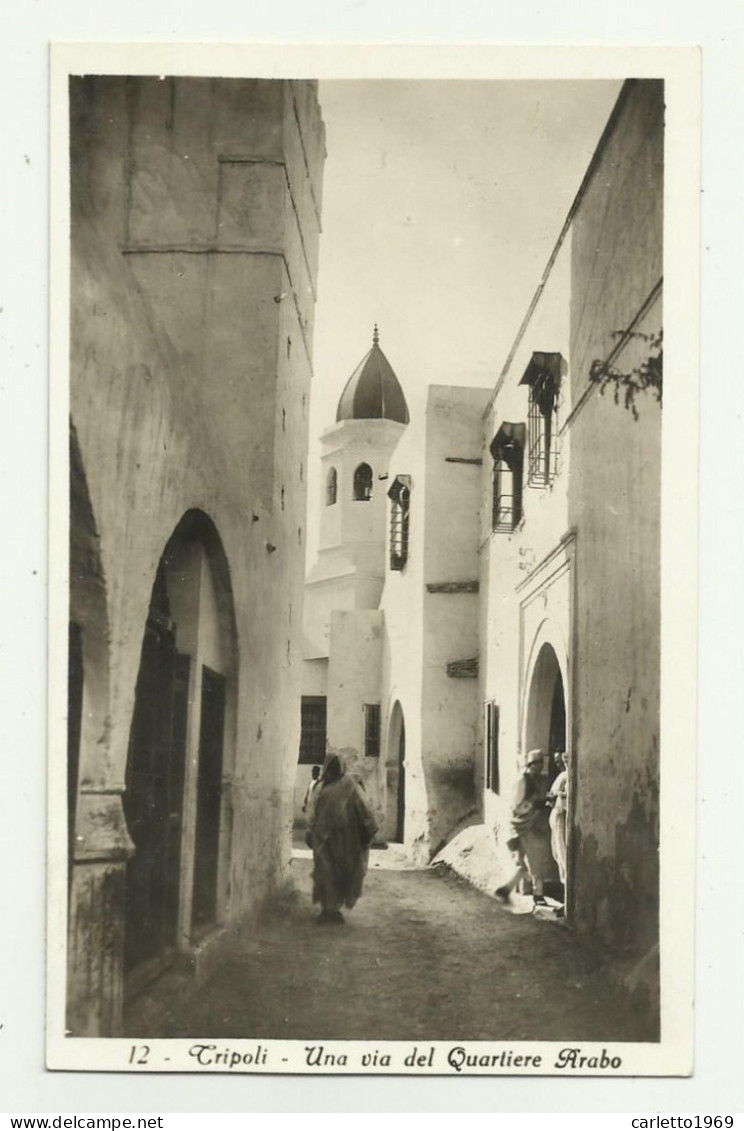 TRIPOLI - UNA VIA DEL QUARTIERE ARABO  1937  VIAGGIATA FP - Libye