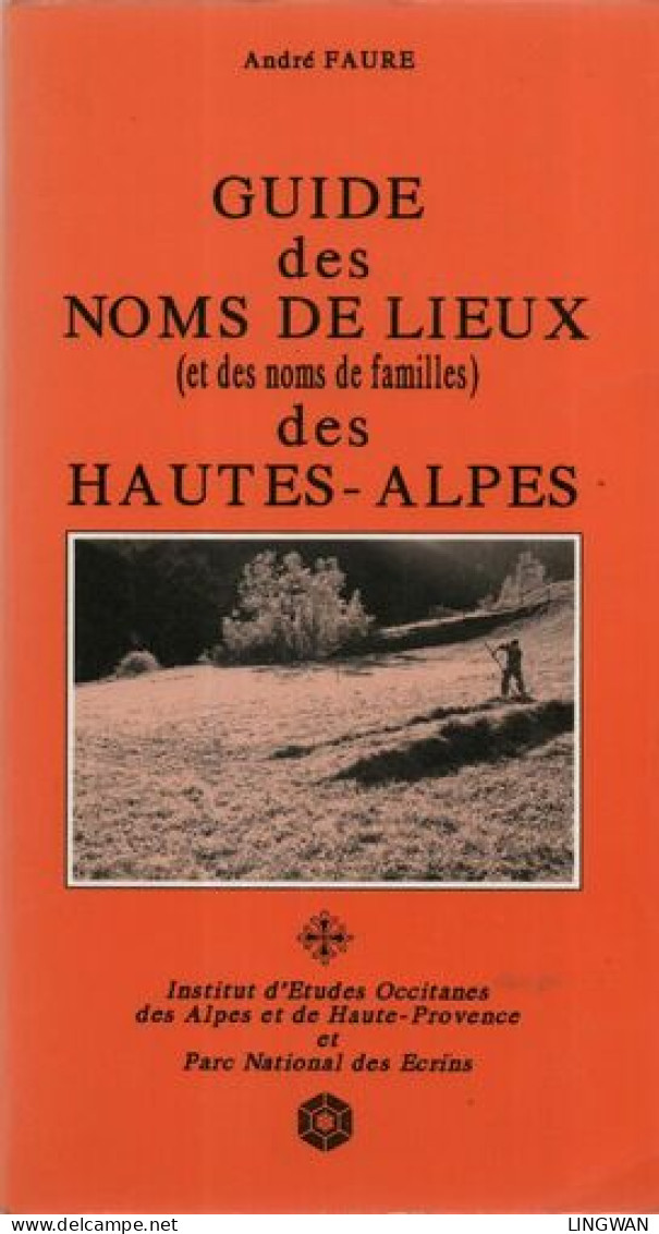 Guide Des Noms De Lieux (et Des Noms De Famille) Des Hautes-Alpes - Ohne Zuordnung