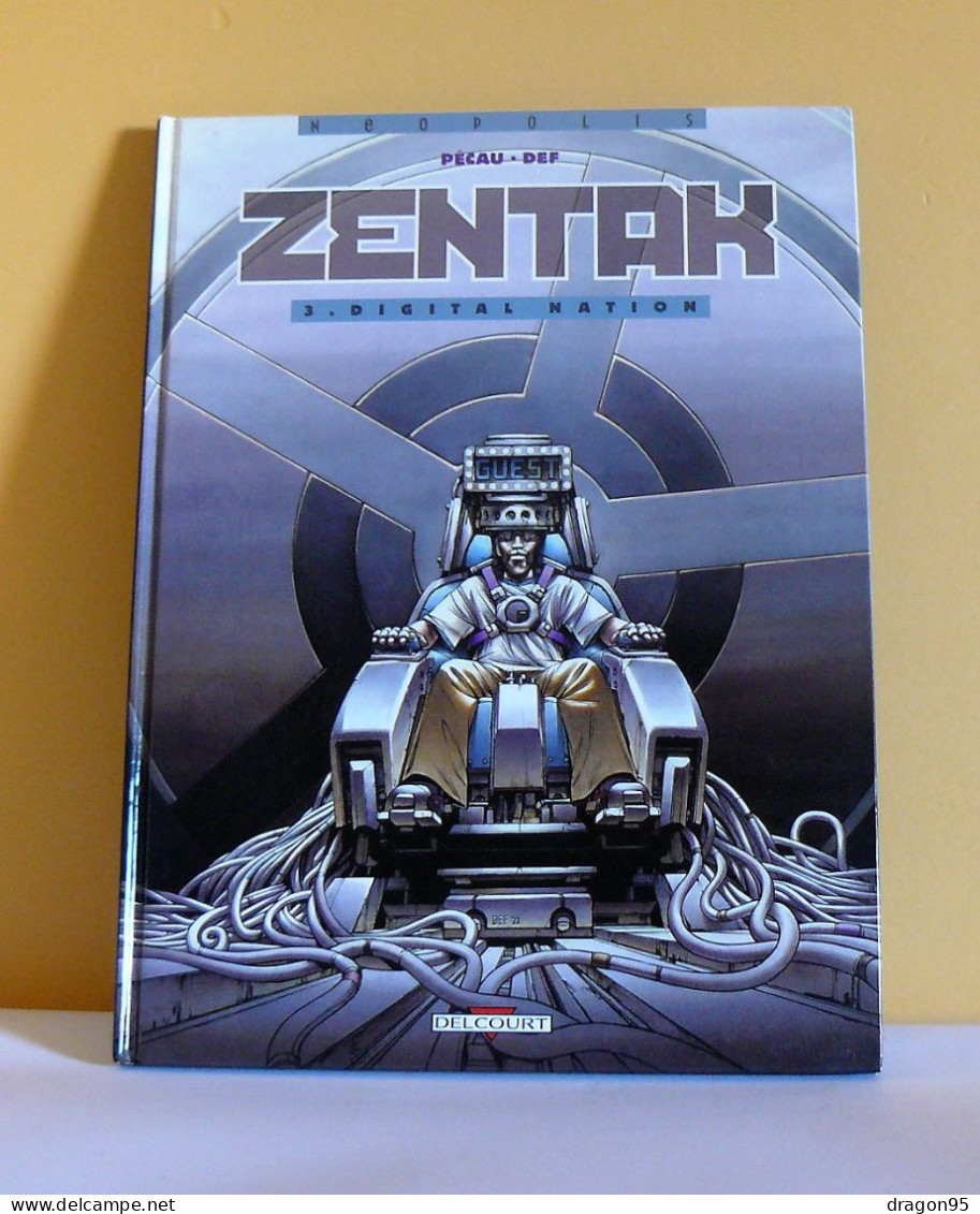 Zentak : Digital Nation - Tome 3 - EO - Def - Delcourt - 1999 - Originalausgaben - Franz. Sprache