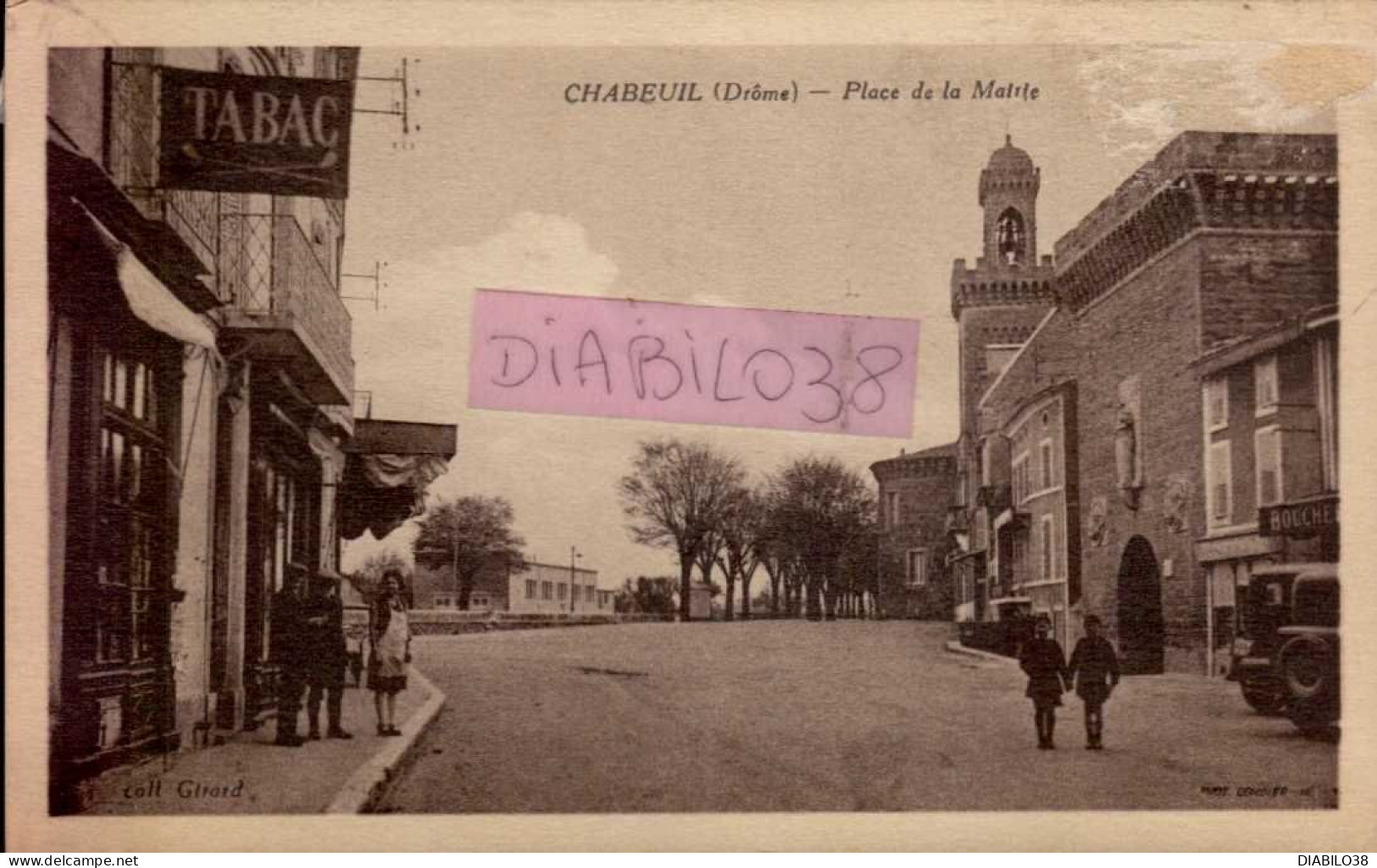 CHABEUIL     ( DROME )    PLACE DE LA MAIRIE   ( ANGLE DROIT SUPERIEUR ABIME ) - Autres & Non Classés