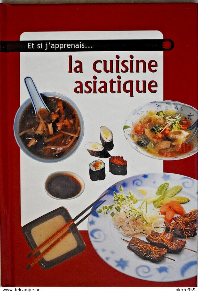 Et Si J'apprenais La Cuisine Asiatique - Gastronomía