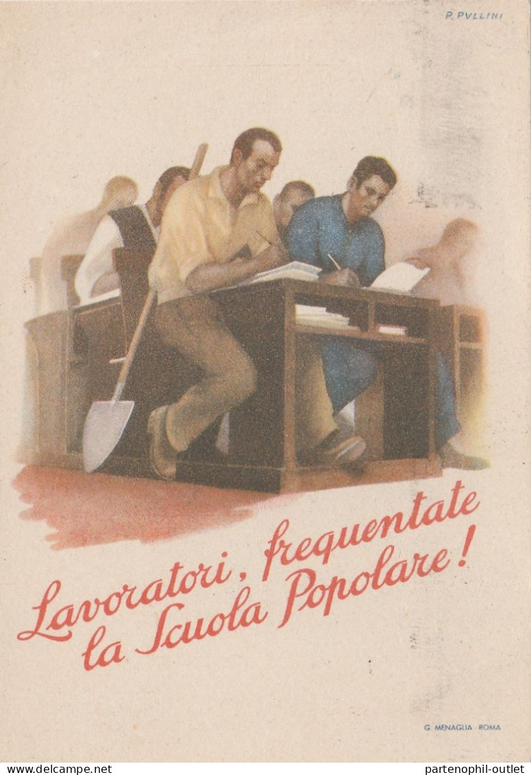 Cartolina - Postcard /  Viaggiata /  Lotta Contro L'analfabetismo " Lavoratori Frequentano La Scuola Popolare " - Advertising