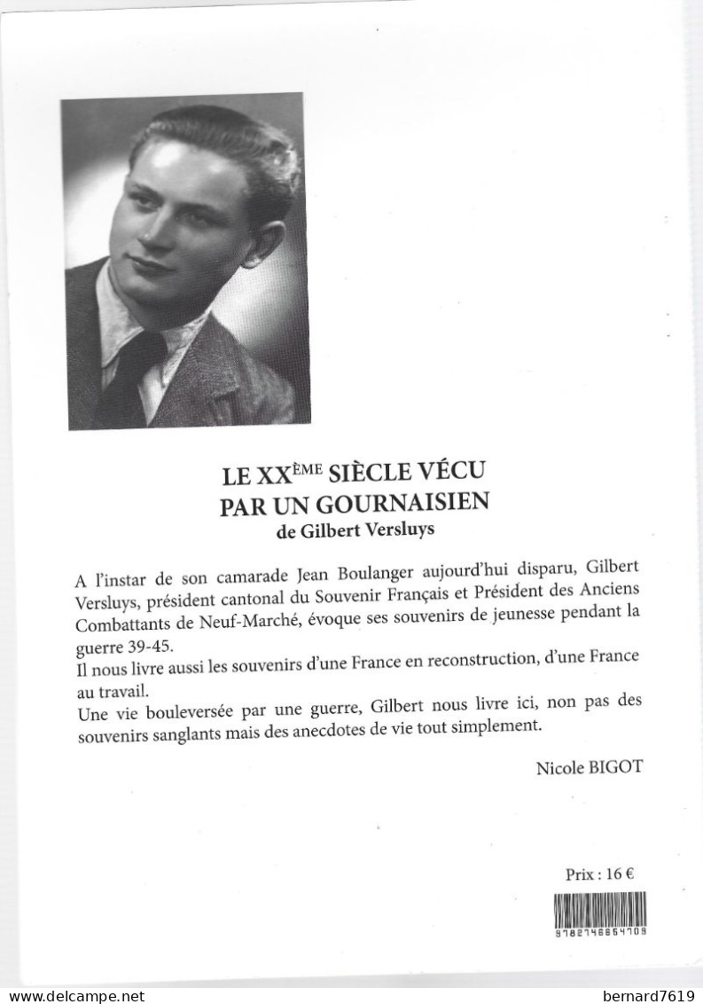 Livre  -76  Le XXe Siecle Vecu Par Un Gounaisien - Gournay En Bray - Neufmarche - Historia