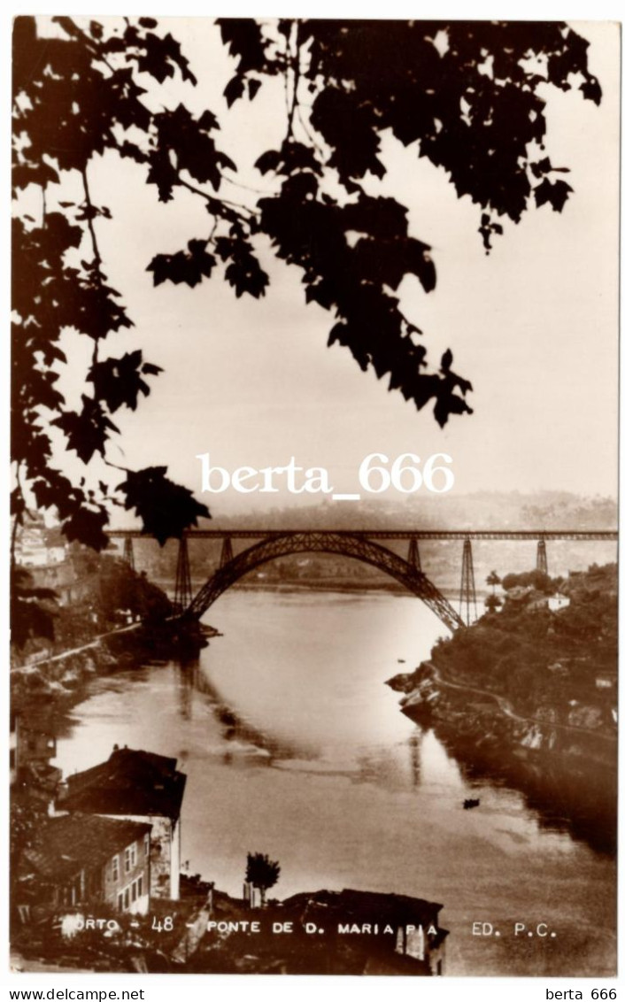 Postal Fotográfico * Porto * Ponte D. Maria Pia * Nº 48 Edição P.C. - Porto