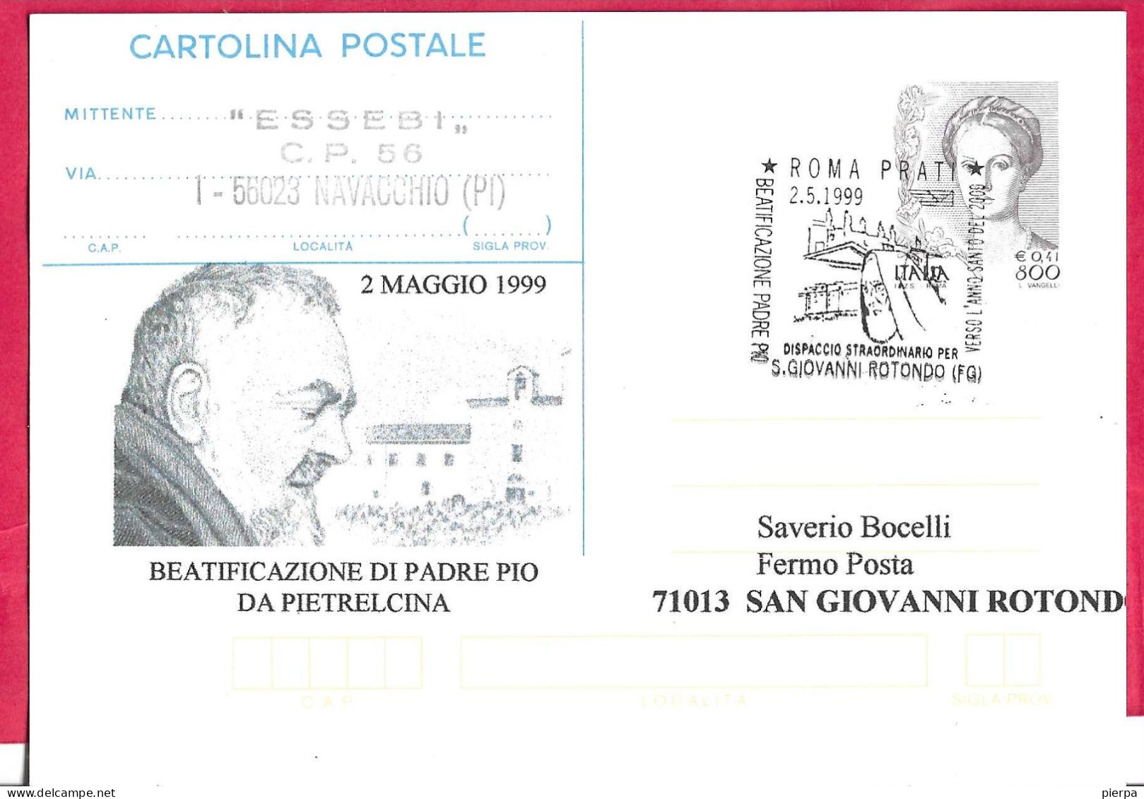 REPIQUAGE - ANNULLO SPECIALE" ROMA PRATI*2.5.99*BEATIFICAZIONE PADRE PIO-DISPACCIO STRAORDINARIO S.GIOVANNI ROTONDO - Stamped Stationery