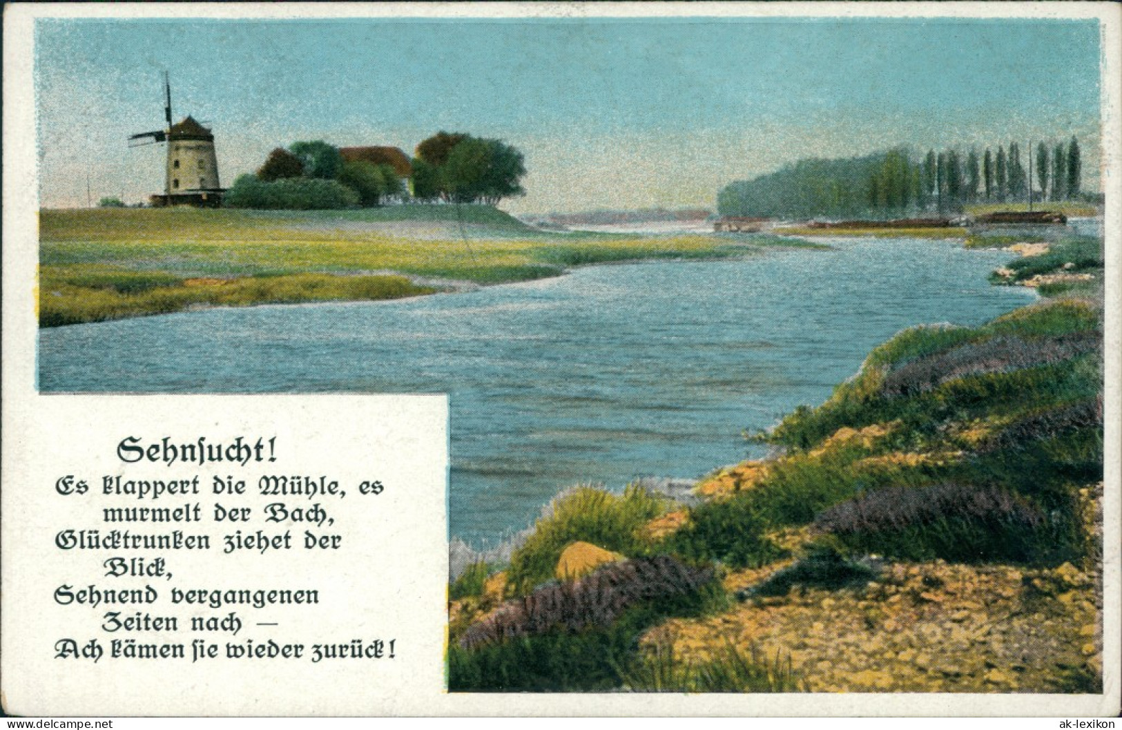 Ansichtskarte  Spruchkarten/Gedichte - Sehnsucht - Mühle Am Fluss 1917 - Philosophie & Pensées