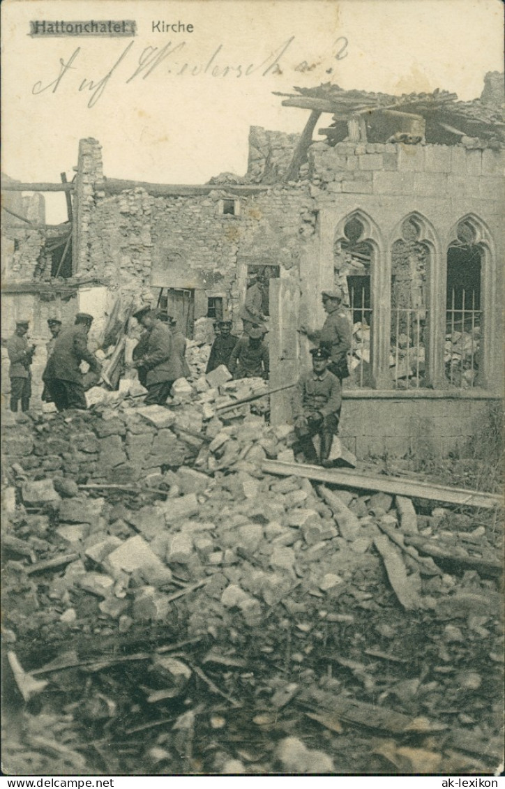 Ansichtskarte  Hattonchatet - Kirche-Ruine Mit Soldaten 1915 - Otras Guerras