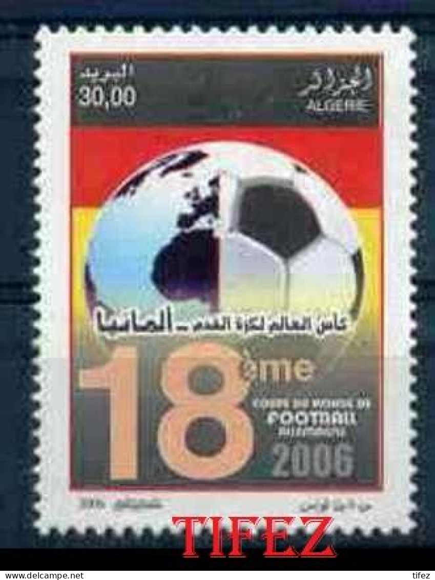 Année 2006-N°1439 Neuf**MNH : Coupe Du Monde De Football 2006 - Algérie (1962-...)