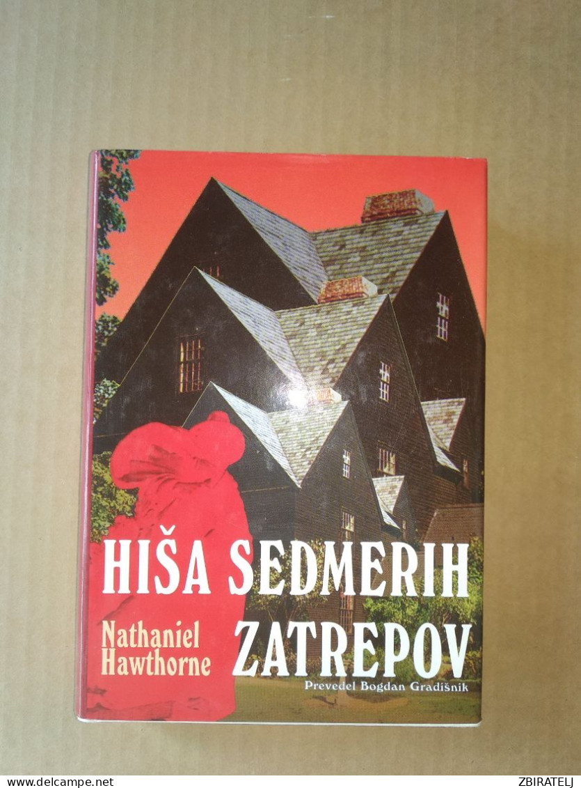 Slovenščina Knjiga: HIŠA SEDMERIH ZATREPOV (Nathaniel Hawthorne) - Lingue Slave