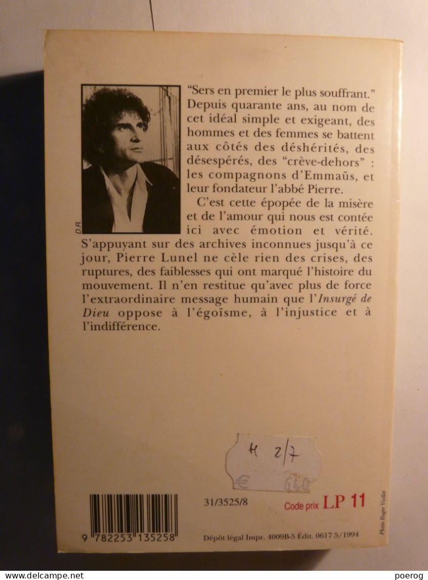 L' ABBE PIERRE - 40 ANS D'AMOUR - PIERRE LUNEL - LE LIVRE DE POCHE N°13525 - 1994 - BIOGRAPHIE - Biographien