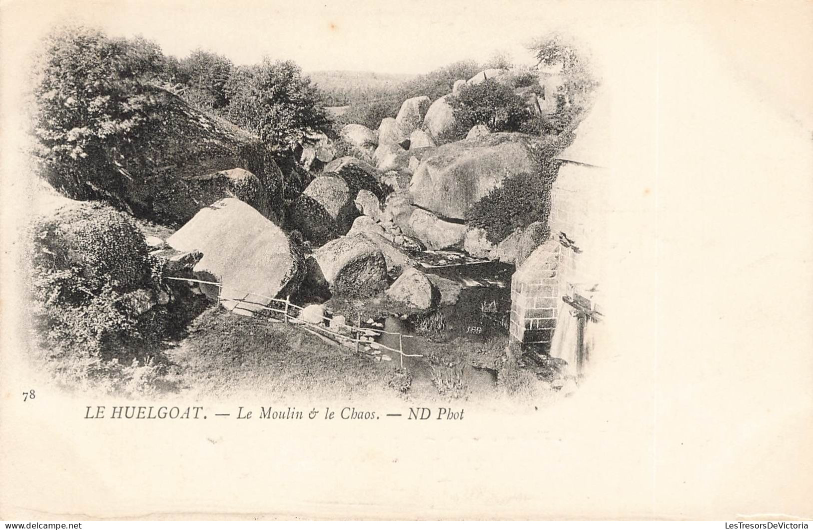 FRANCE - Le Huelgoat - Vu Sur Le Moulin Et Le Chaos - N D Phot - Vue D'ensemble - Rochers - Carte Postale Ancienne - Huelgoat