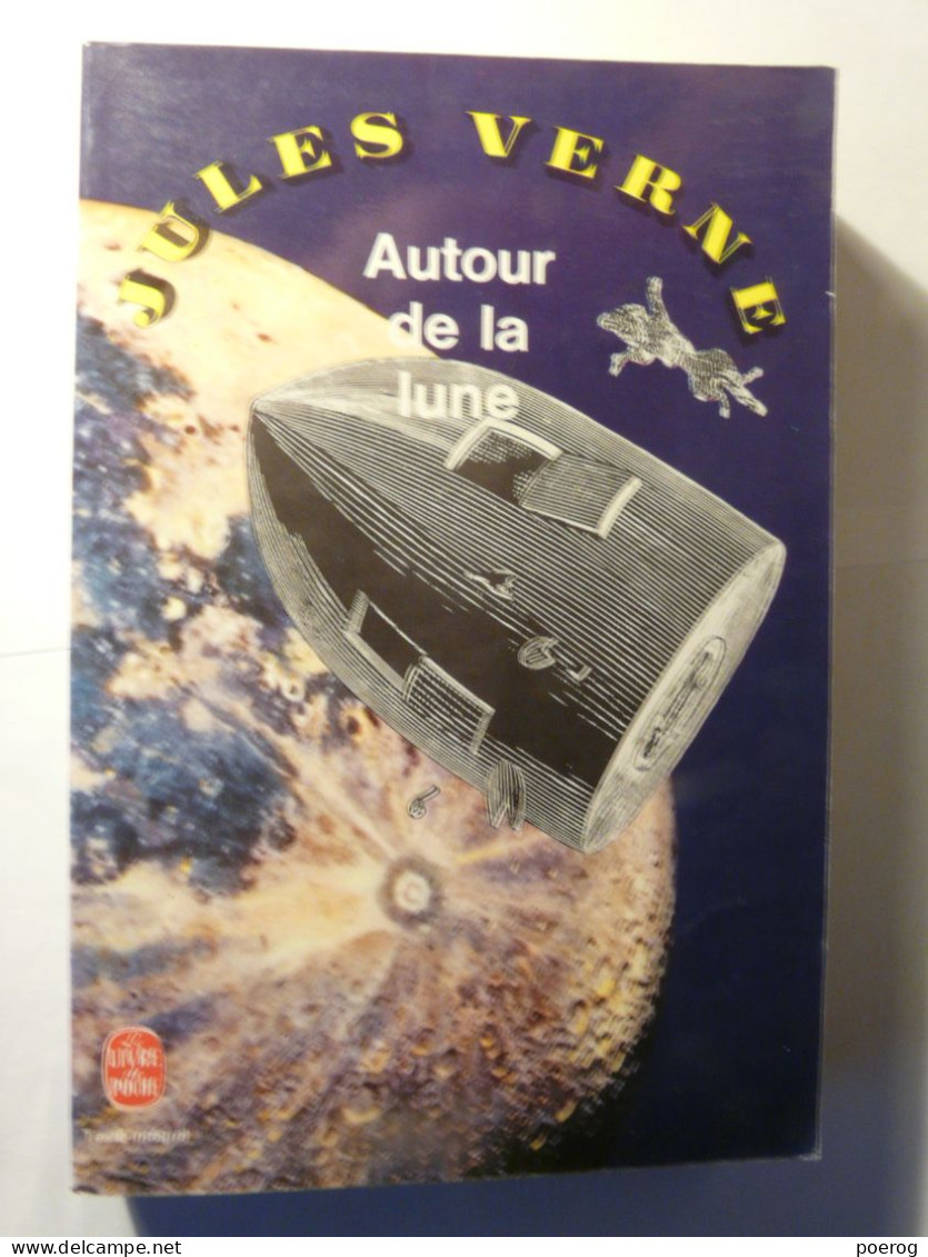 AUTOUR DE LA LUNE - JULES VERNE - LE LIVRE DE POCHE N°2035 - 1984 - Fusée Lunaire - Klassische Autoren