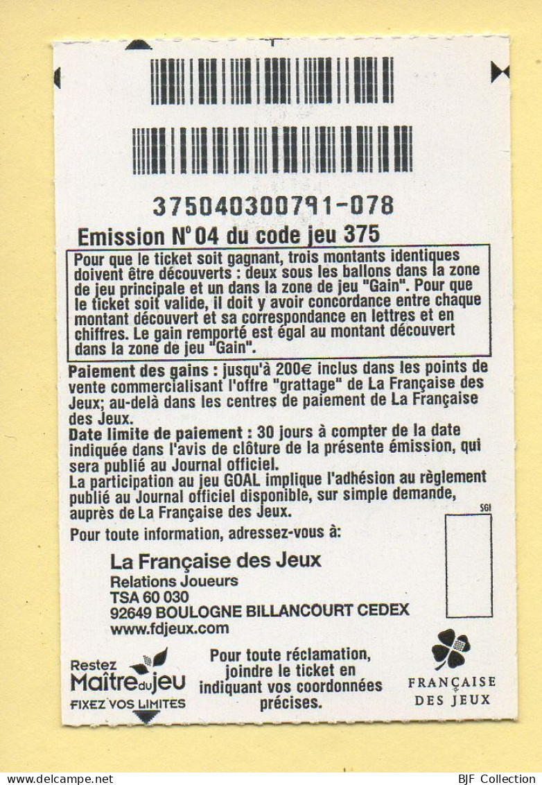 Grattage : GOAL / Emission N° 04 Du Code Jeu 375 (gratté) Trait Rouge - Billetes De Lotería