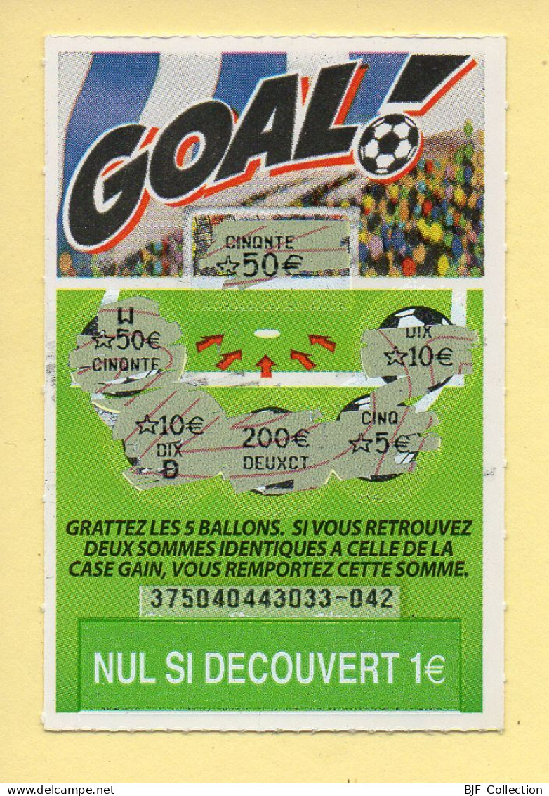 Grattage : GOAL / Emission N° 04 Du Code Jeu 375 (gratté) Trait Rouge - Billetes De Lotería