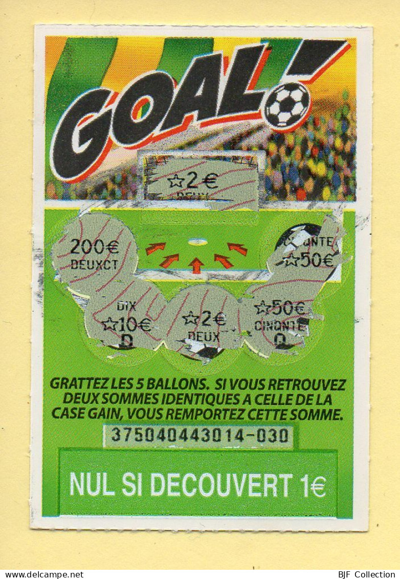 Grattage : GOAL / Emission N° 04 Du Code Jeu 375 (gratté) Trait Rouge - Billets De Loterie