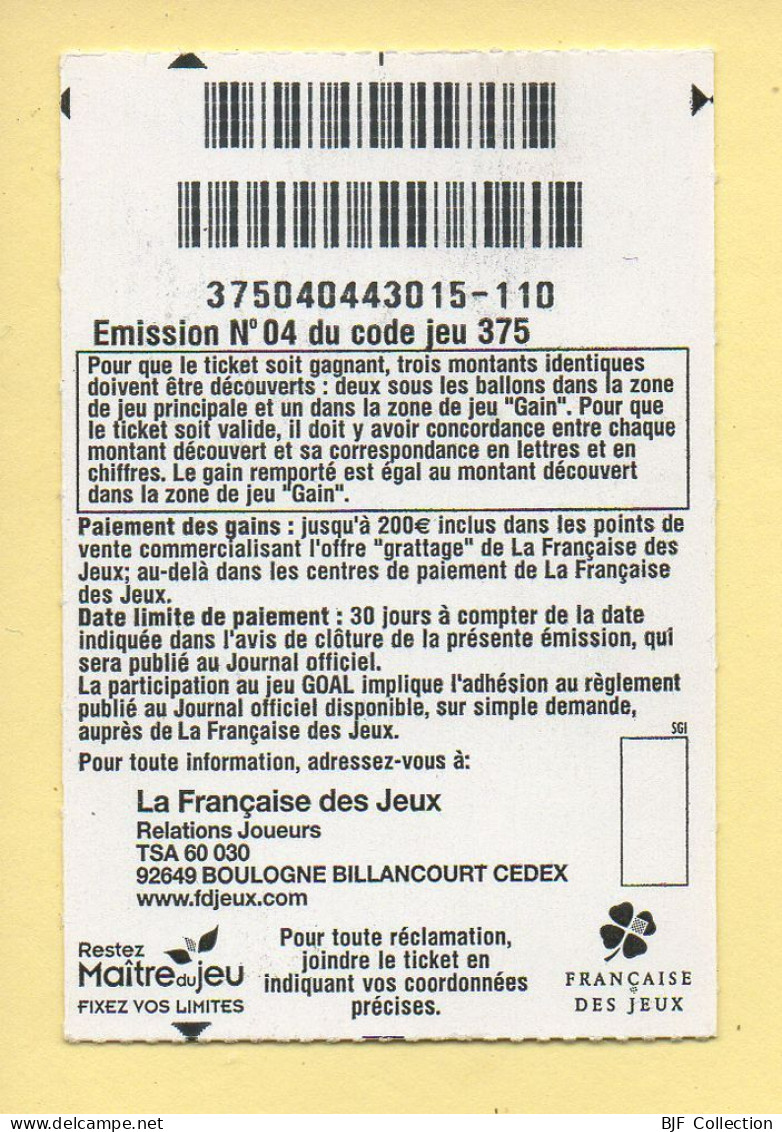 Grattage : GOAL / Emission N° 04 Du Code Jeu 375 (gratté) Trait Rouge - Billetes De Lotería