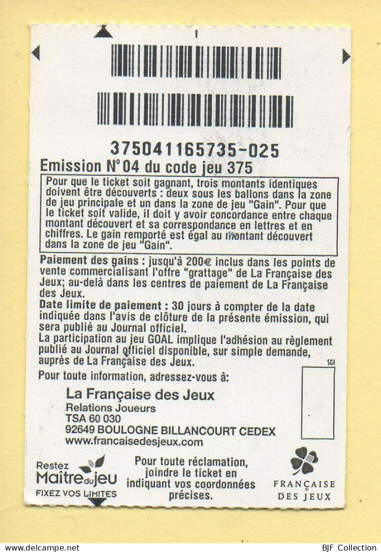 Grattage : GOAL / Emission N° 04 Du Code Jeu 375 (gratté) Trait Rouge - Billets De Loterie