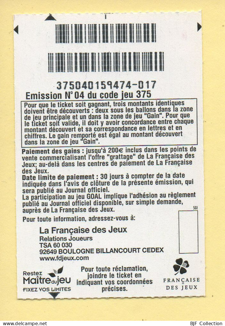 Grattage : GOAL / Emission N° 04 Du Code Jeu 375 (gratté) Trait Rouge - Billets De Loterie