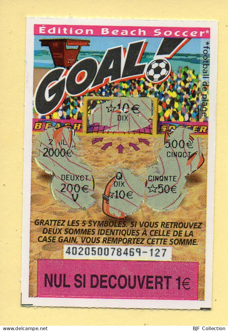 Grattage : GOAL / Edition Beach Soccer / Emission N° 05 Du Code Jeu 402 (gratté) Trait Rouge - Lottery Tickets