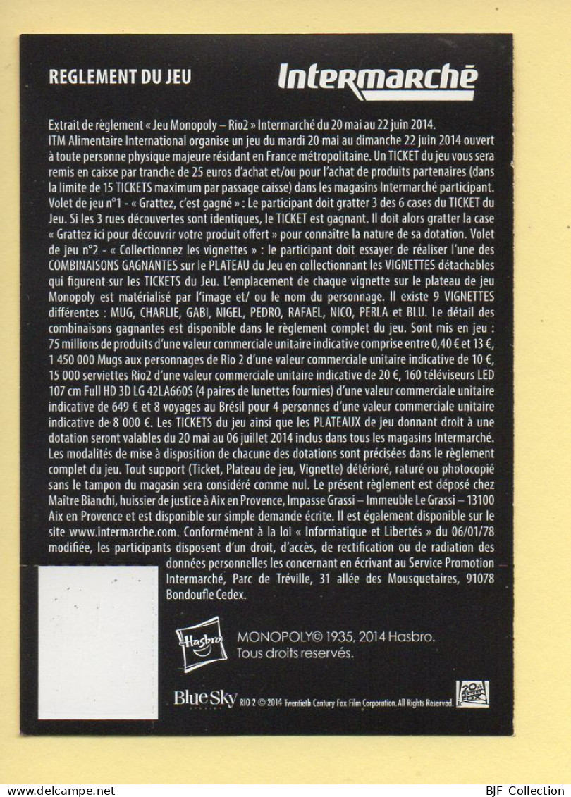 Grattage : MONOPOLY / Rio 2 / Intermarché / 2014 (gratté) - Biglietti Della Lotteria