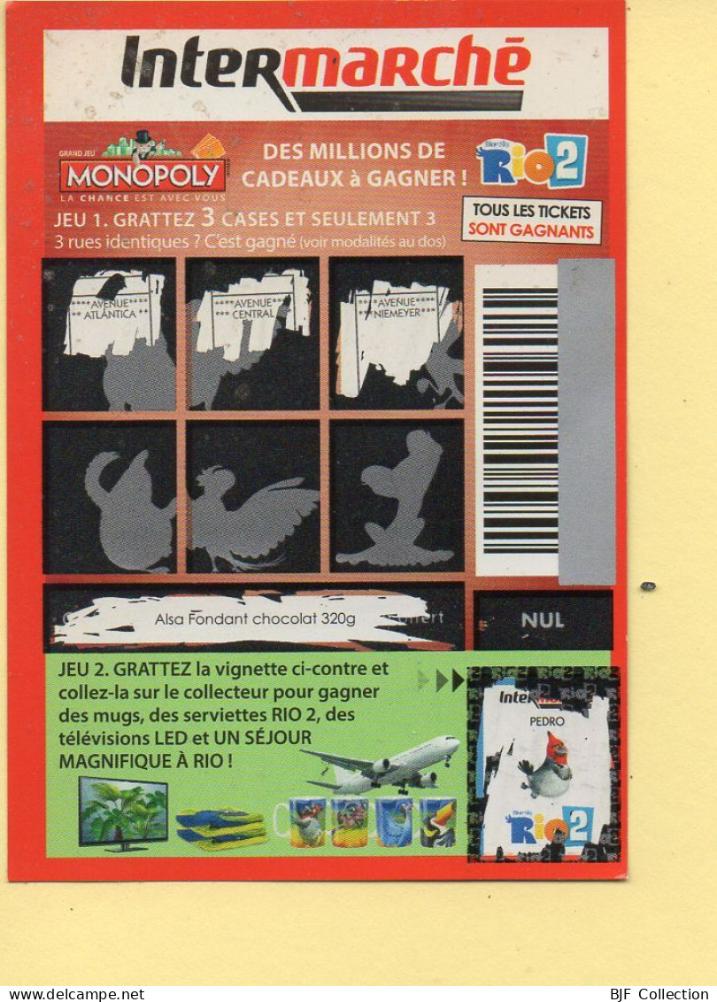 Grattage : MONOPOLY / Rio 2 / Intermarché / 2014 (gratté) - Lotterielose