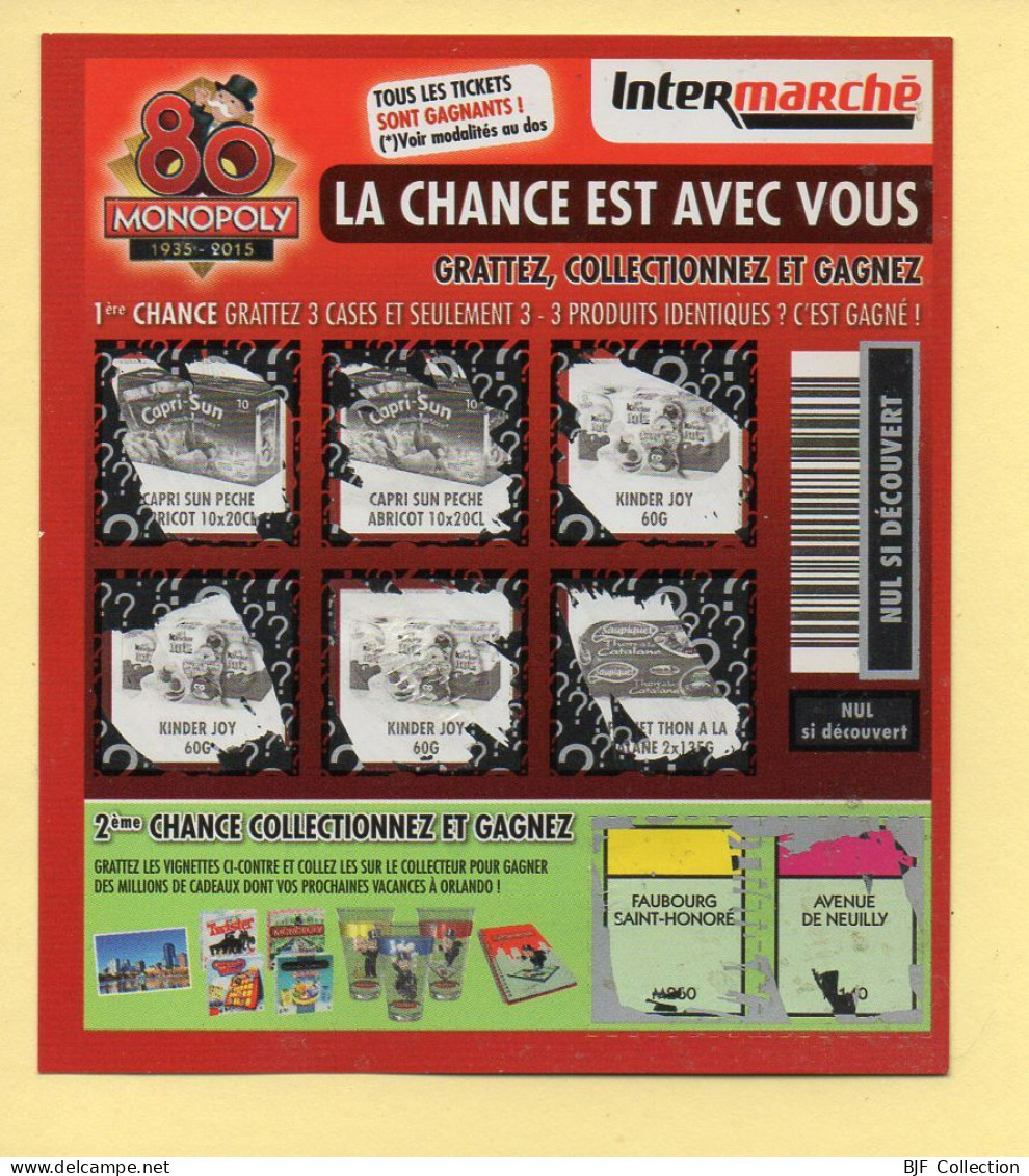 Grattage : 80 MONOPOLY 1935-2015 / La Chance Est Avec Vous / Intermarché / 2015 (gratté) - Lotterielose