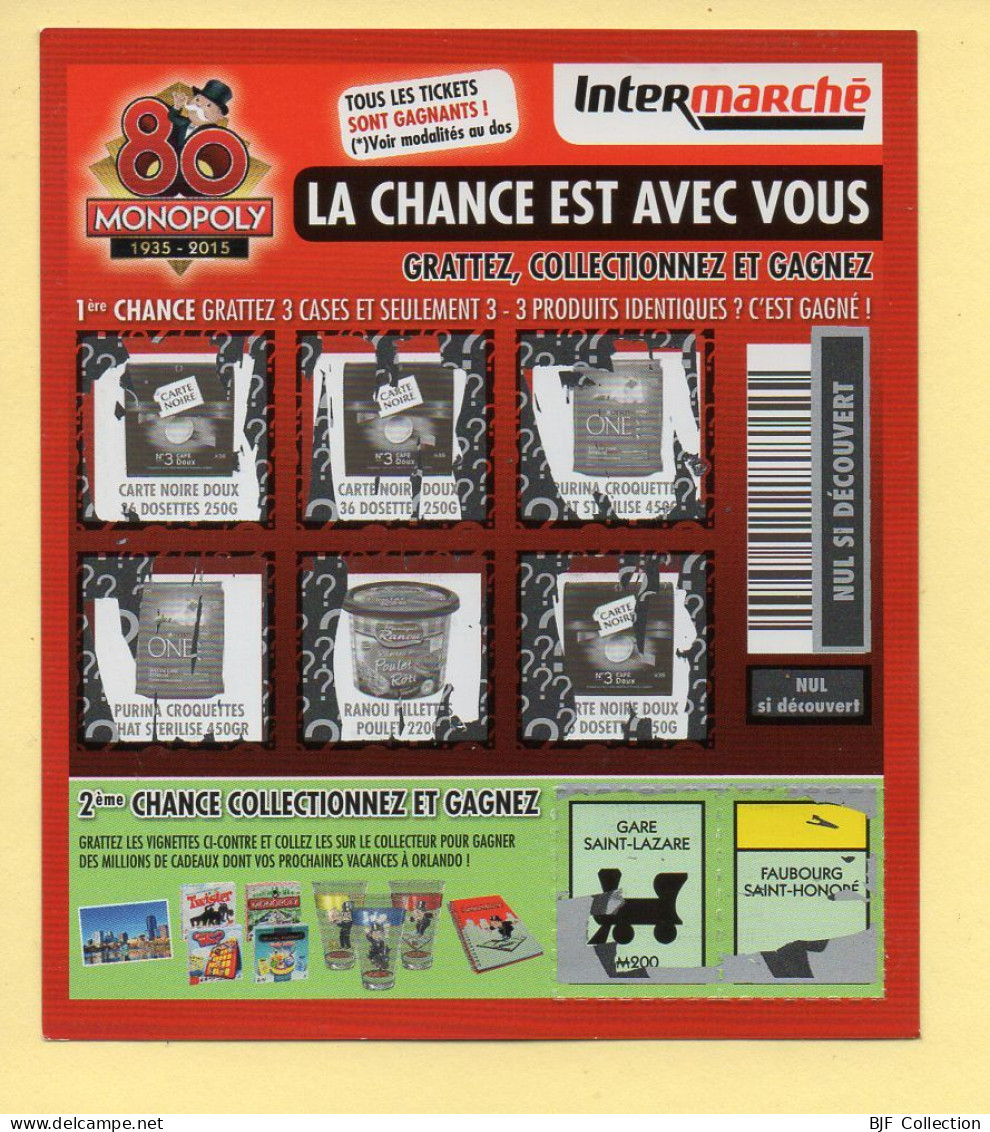 Grattage : 80 MONOPOLY 1935-2015 / La Chance Est Avec Vous / Intermarché / 2015 (gratté) - Billetes De Lotería