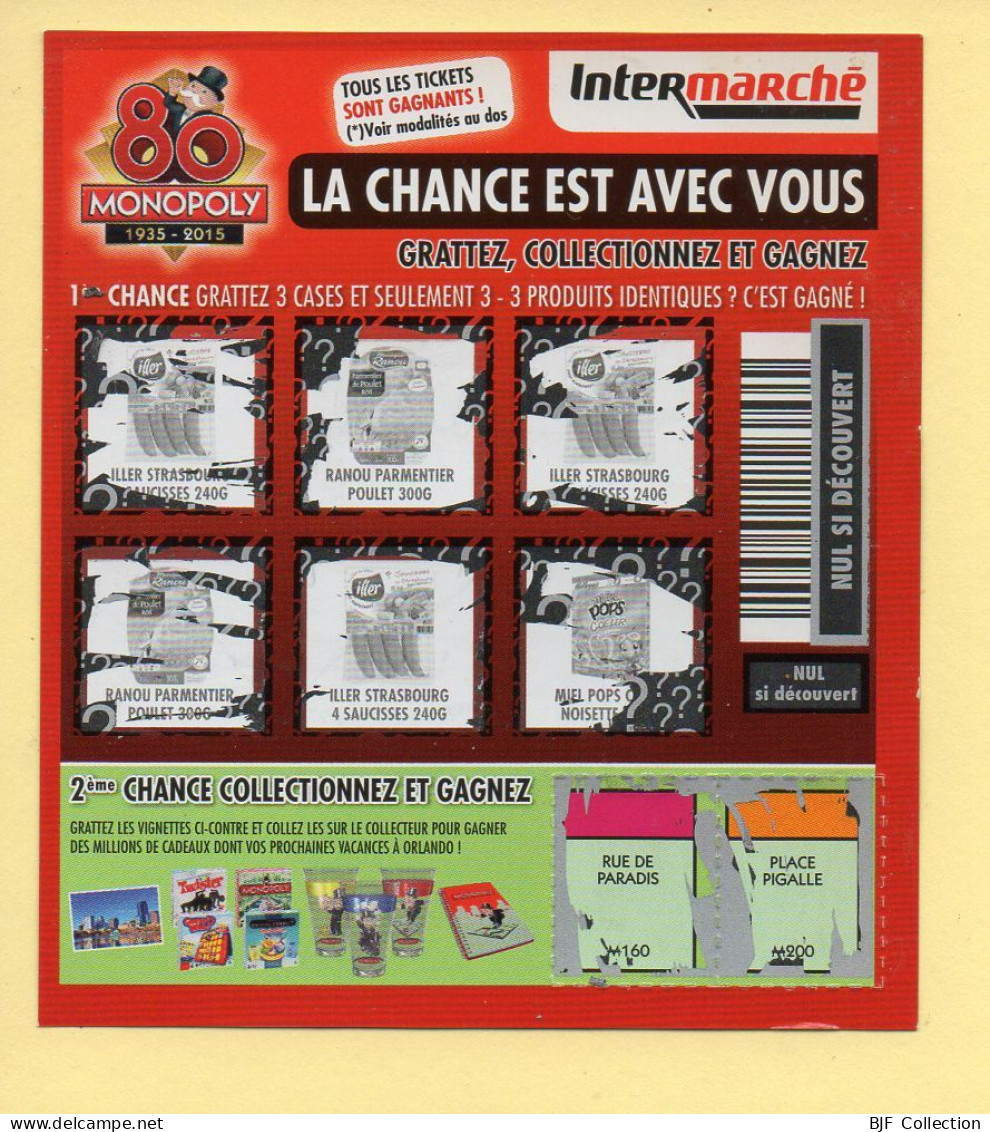 Grattage : 80 MONOPOLY 1935-2015 / La Chance Est Avec Vous / Intermarché / 2015 (gratté) - Billets De Loterie