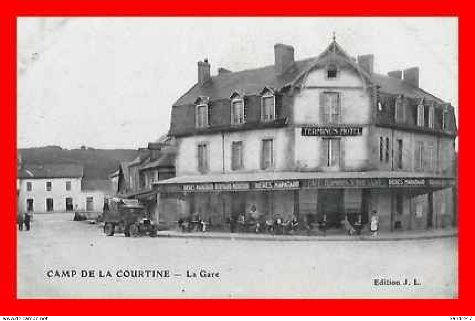 2 CPA (23) LA COURTINE.  Le Camp De La Courtine. La Gare, Hôtel Terminus. *7985 - La Courtine