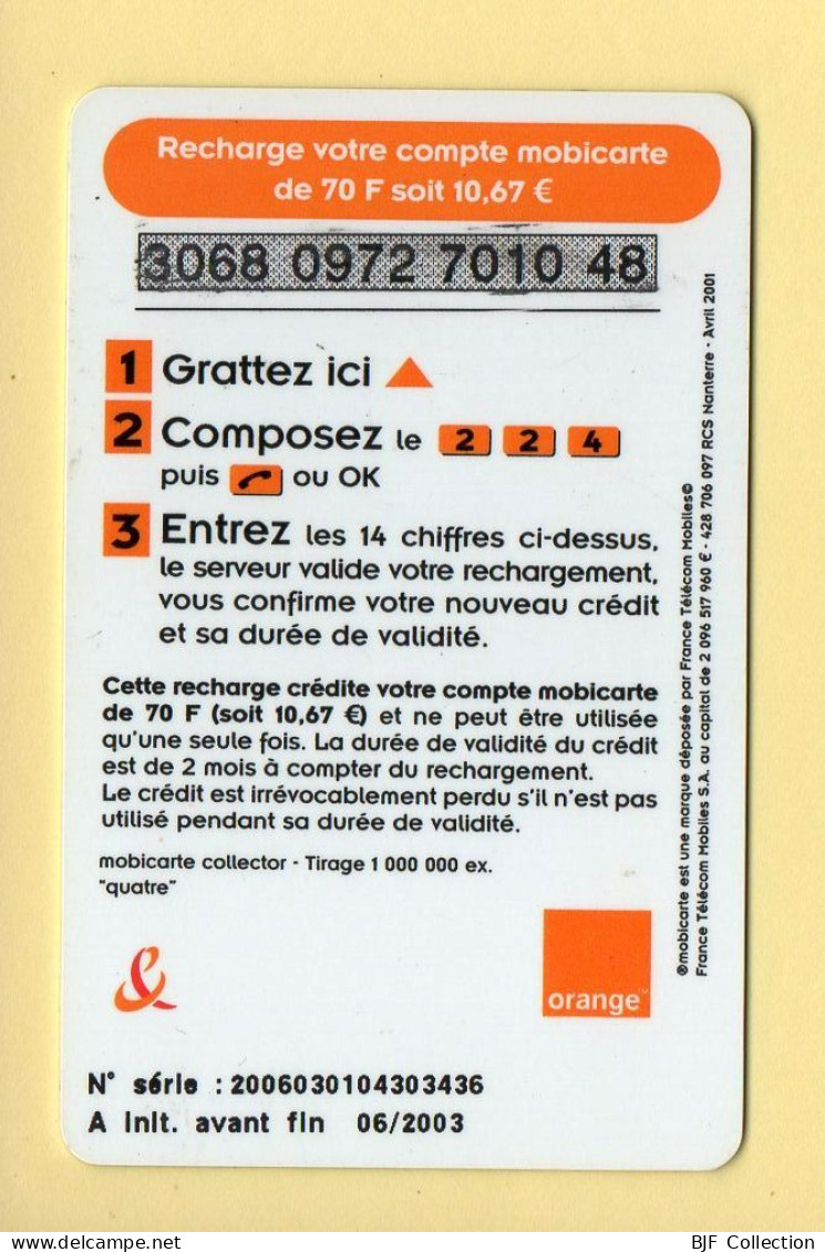 Mobicarte Collector : QUATRE / Orange / 06/2003 / Recharge 70 (voir Cadre Et Numérotation) - Per Cellulari (ricariche)