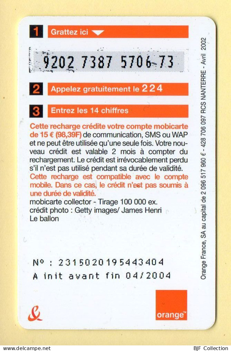 Mobicarte Collector : James HENRI / Le Ballon / Football : Orange : 04/2004 : Recharge 15E (voir Cadre Et Numérotation) - Nachladekarten (Refill)