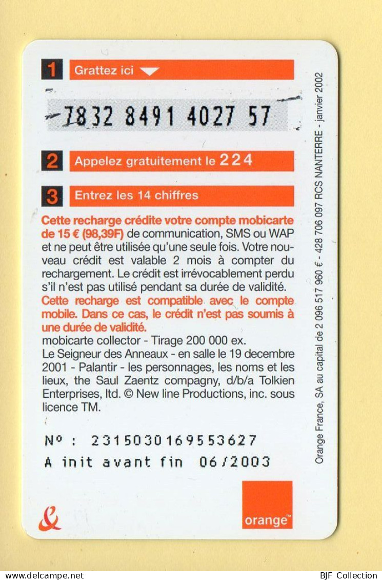 Mobicarte Collector : Le Seigneurs Des Anneaux : Orange : 06/2003 : Recharge 15E (voir Cadre Et Numérotation) - Mobicartes