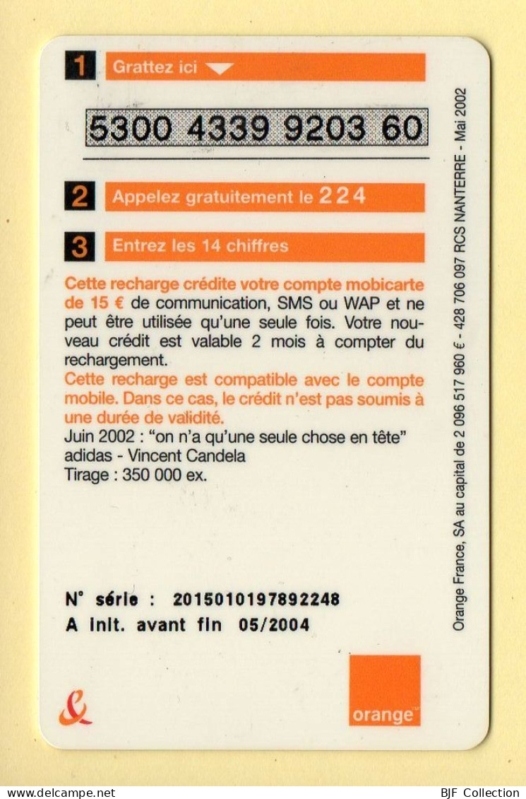 Mobicarte : Vincent CANDELA / ADIDAS / Football : Orange : 05/2004 : Recharge 15E (voir Cadre Et Numérotation) - Kaarten Voor De Telefooncel (herlaadbaar)