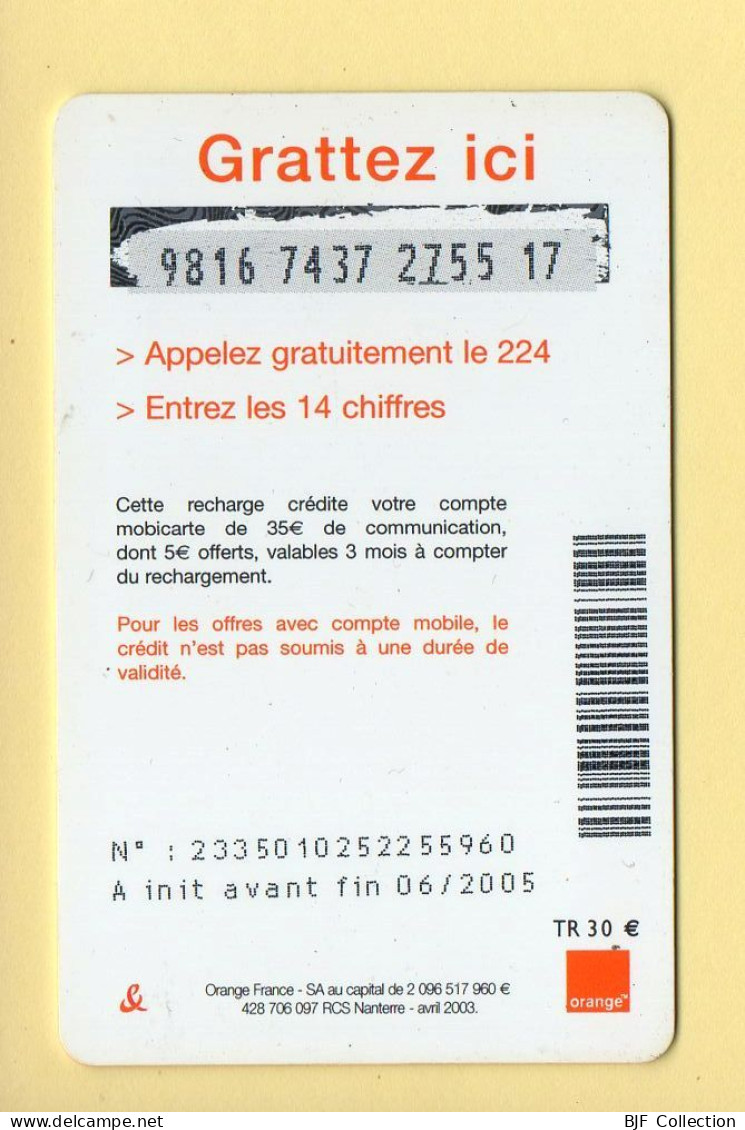 Mobicarte : Recharge 30 + 5 Euros Offerts / Orange / 06/2005 (voir Cadre Et Numérotation) - Per Cellulari (ricariche)