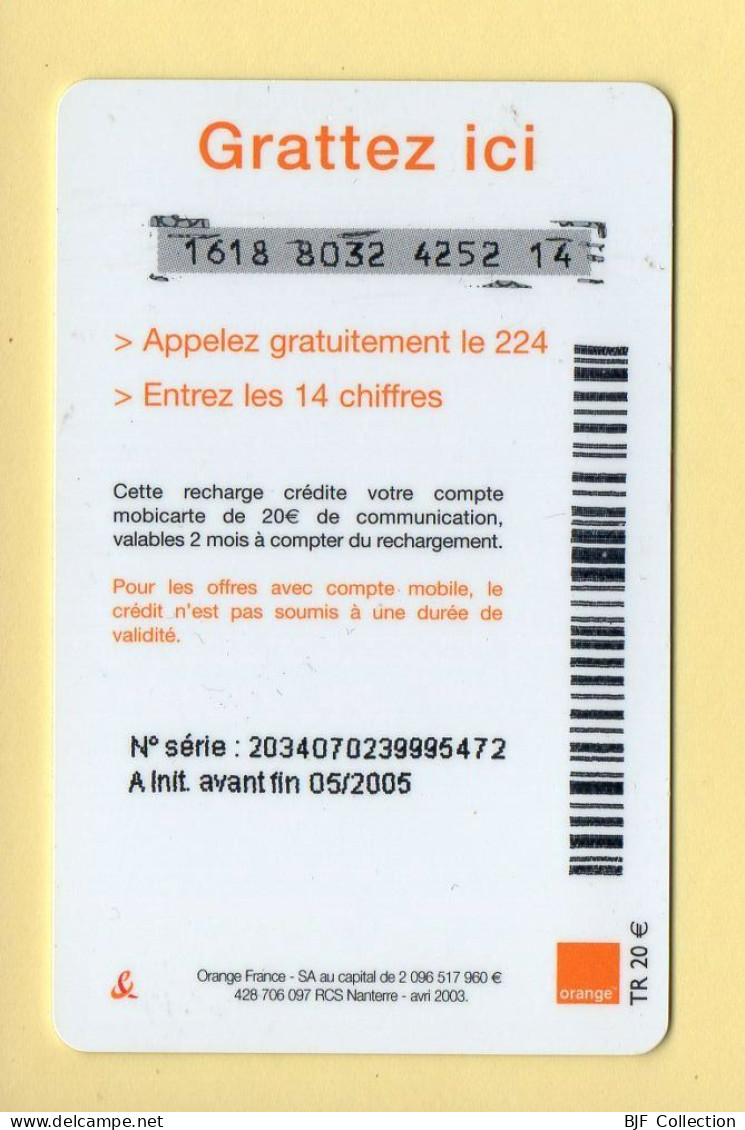 Mobicarte : Recharge 20 Euros / Orange / 05/2005 (voir Cadre Et Numérotation) - Mobicartes