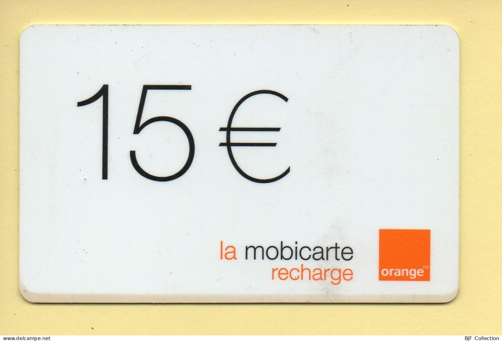 Mobicarte : Recharge 15 Euros / Orange / 06/2003 (voir Cadre Et Numérotation) - Nachladekarten (Refill)