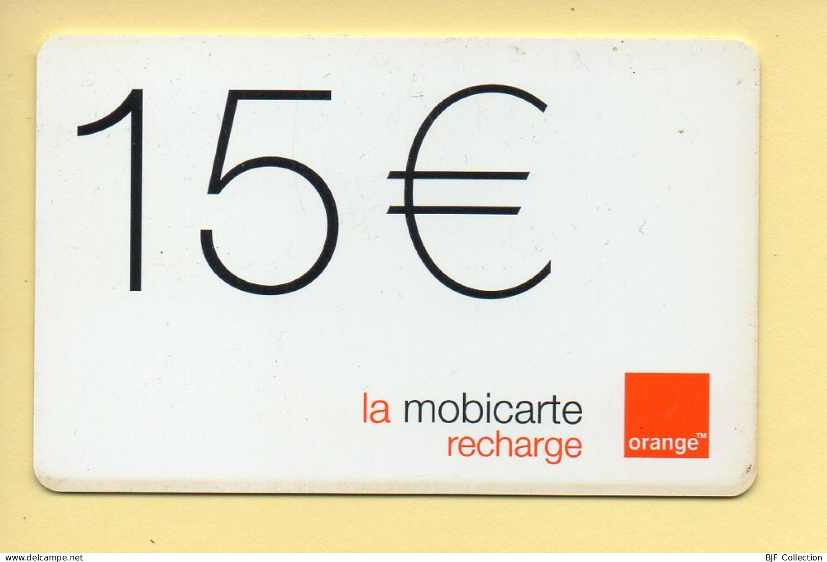 Mobicarte : Recharge 15 Euros / Orange / 06/2003 (voir Cadre Et Numérotation) - Nachladekarten (Refill)