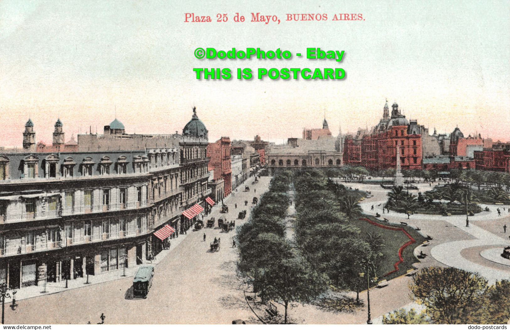 R404215 Plaza 25 De Mayo. Buenos Aires. 521. Edicion Carmelo Ibarra. J. De L. An - Monde