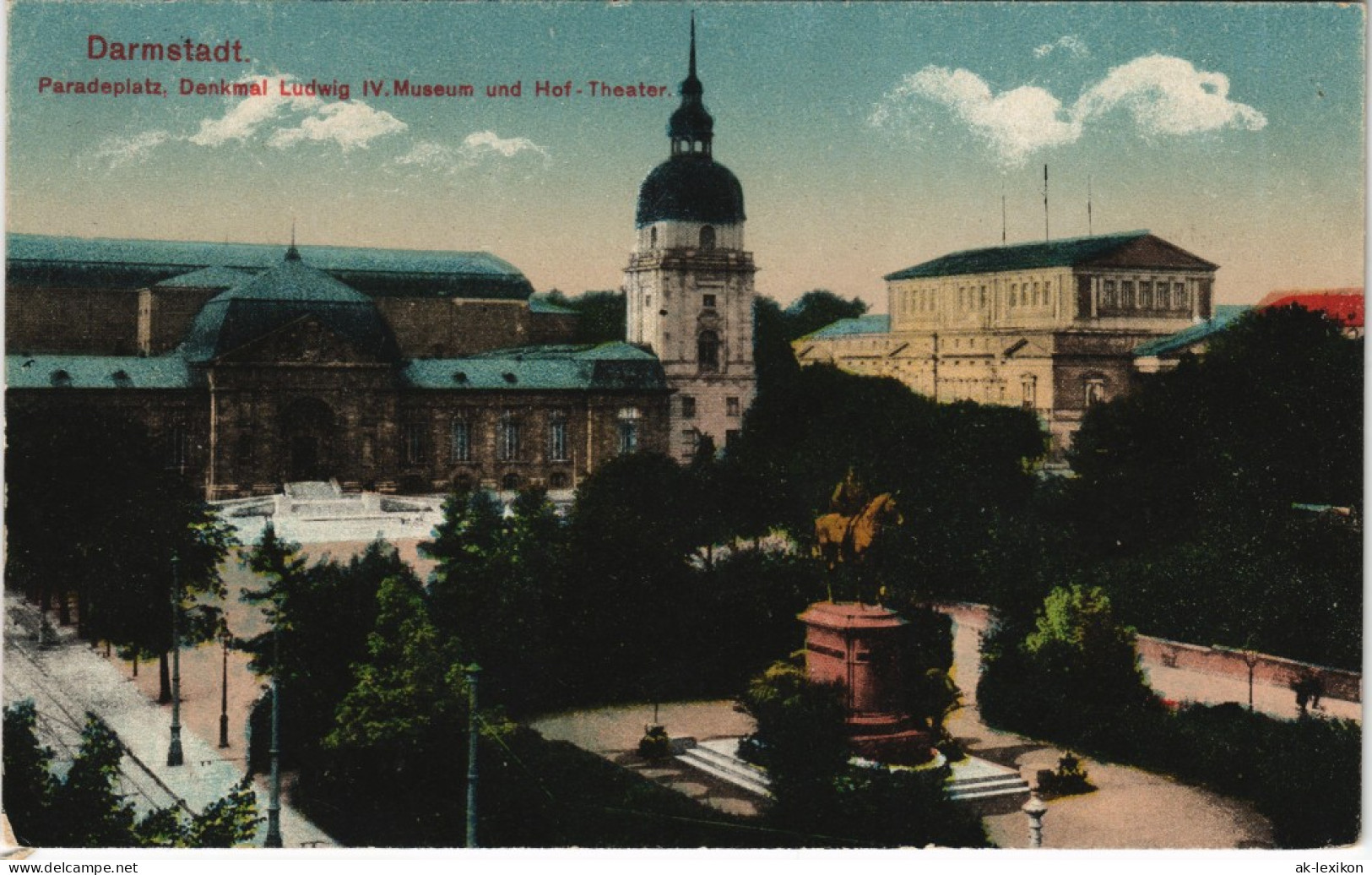 Darmstadt Paradeplatz, Denkmal Ludwig IV. Museum Theater 1918   Feldpos - Darmstadt